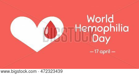 World Haemophilia Day. Health Awareness Vector Template For Banner, Card, Poster, And Background.