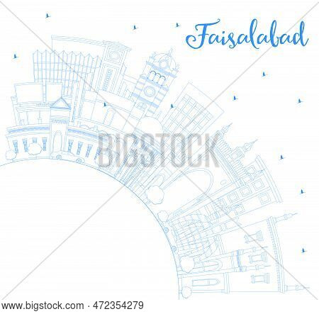 Outline Faisalabad Pakistan City Skyline With Blue Buildings And Copy Space. Vector Illustration. Bu