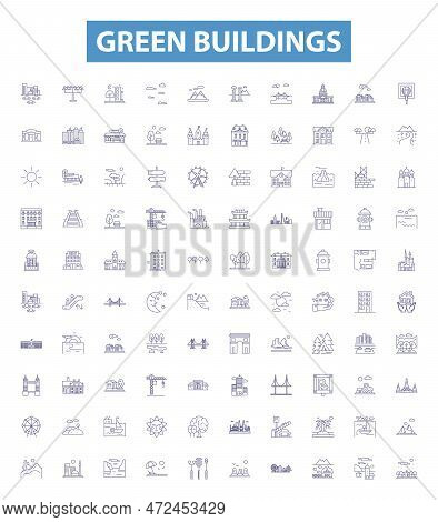 Green Buildings Line Icons, Signs Set. Ecological, Sustainable, Renewable, Efficiency, Low Carbon, R