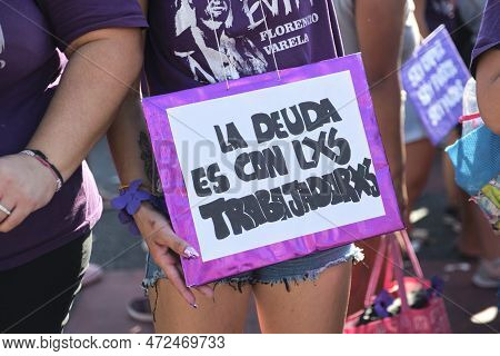 Buenos Aires, Argentina; March 8, 2023: International Feminist Strike, An Unrecognizable Woman Has H