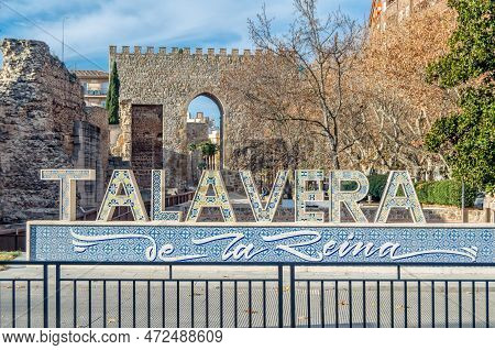 Talavera De La Reina, Spain - December 19, 2021: Letter Sign With The Name Of The Town Of The Town O