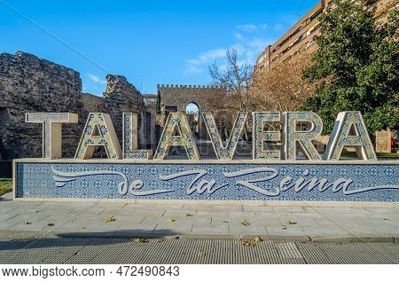 Talavera De La Reina, Spain - December 19, 2021: Letter Sign With The Name Of The Town Of The Town O
