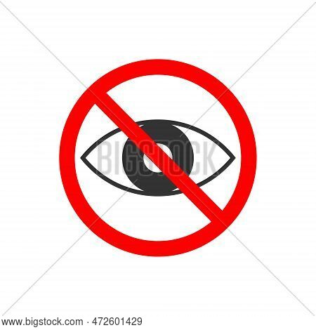 Sensitive Content Icon. Eye Crossed By Red Forbidden Sign Isolated On White Background. Banned Picto