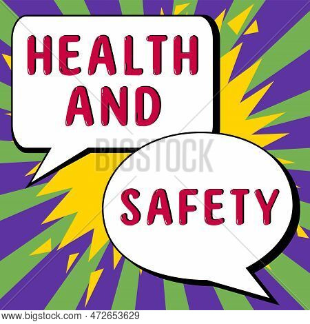 Conceptual Caption Health And Safety. Word For Taking The Appropriate Steps To Protect Yourself From