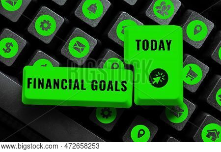 Sign Displaying Financial Goals. Business Concept Targets Usually Driven By Specific Future Financia