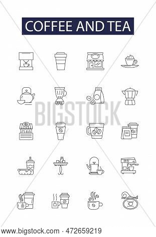 Coffee And Tea Line Vector Icons And Signs. Tea, Brewing, Espresso, Latte, Roast, Frappe, Cappuccino