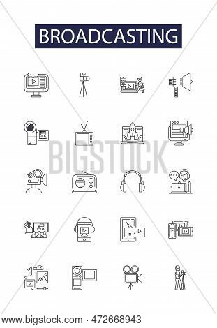 Broadcasting Line Vector Icons And Signs. Broadcasting, Radiobroadcasting, Television, Radio, Networ
