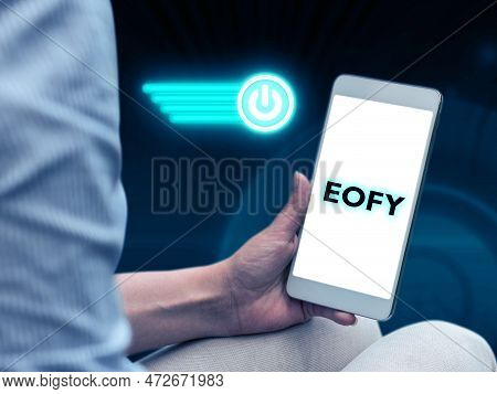 Text Sign Showing Eofy. Business Overview A Mega Sale Held On An End Of A Financial Year