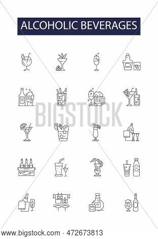 Alcoholic Beverages Line Vector Icons And Signs. Liquor, Drinks, Brews, Hooch, Ale, Beer, Wine, Vodk