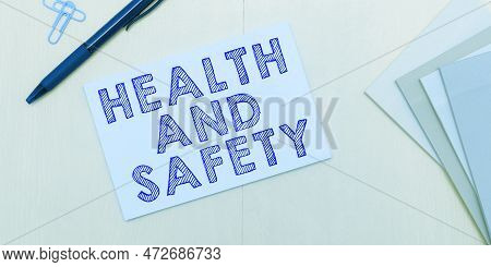 Conceptual Display Health And Safety. Conceptual Photo Taking The Appropriate Steps To Protect Yours