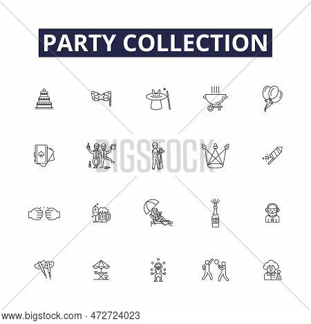 Party Collection Line Vector Icons And Signs. Collection, Event, Gather, Decorate, Invite, Celebrate