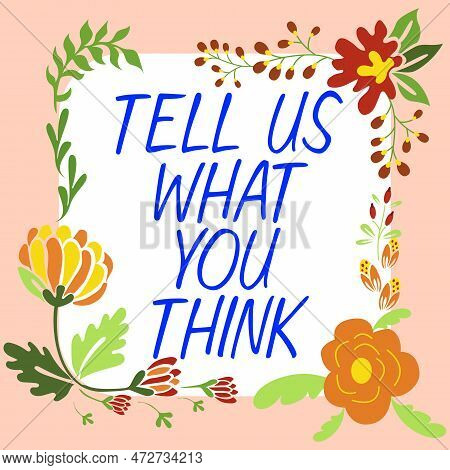 Writing Displaying Text Tell Us What You Think. Business Approach Express Your Emotions And Thoughts