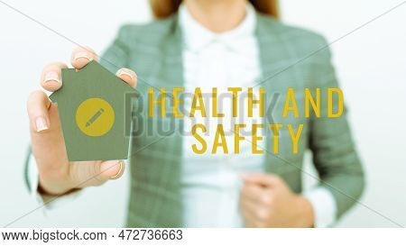 Sign Displaying Health And Safety. Business Overview Taking The Appropriate Steps To Protect Yoursel