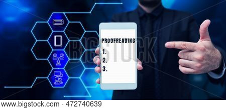 Sign Displaying Proofreading. Concept Meaning Act Of Reading And Marking Spelling, Grammar And Synta