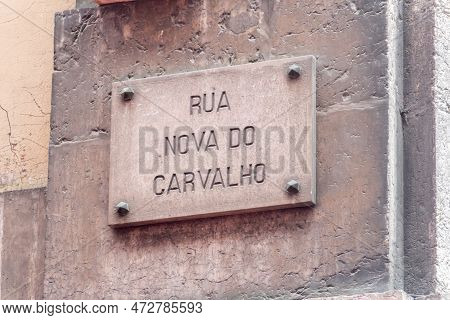 Lisbon, Portugal - December 4, 2022: Sign Of Rua Nova Do Carvalho Street. Rua Nova Do Carvalho Stree