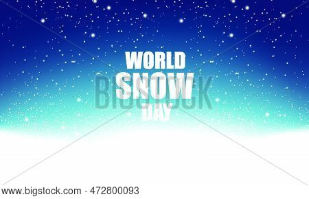 Landscape For World Snow Day, Vector Art Illustration.