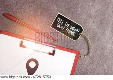 Writing Displaying Text Tell Us What You Think. Business Concept Express Your Emotions And Thoughts 