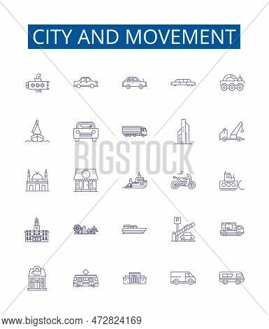 City And Movement Line Icons Signs Set. Design Collection Of City, Movement, Transportation, Urban, 