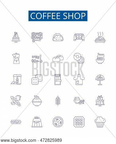 Coffee Shop Line Icons Signs Set. Design Collection Of Cafe, Espresso, Latte, Coffee, Java, Mocha, C