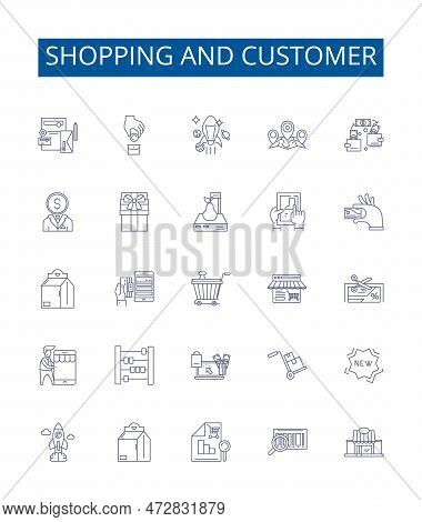 Shopping And Customer Line Icons Signs Set. Design Collection Of Shopping, Customer, Purchasing, Buy