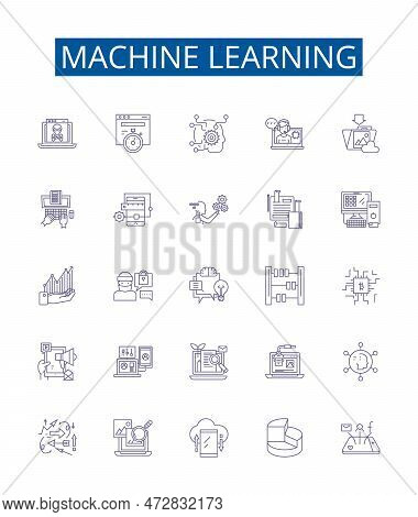 Machine Learning Line Icons Signs Set. Design Collection Of Machine, Learning, Artificial, Intellige