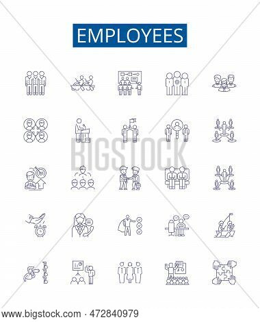 Employees Line Icons Signs Set. Design Collection Of Workers, Employees, Staff, Personnel, Associate