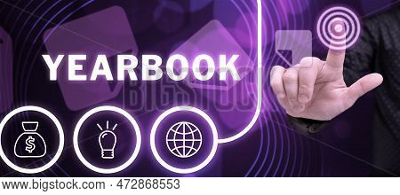 Inspiration Showing Sign Yearbook. Word For Publication Compiled By Graduating Class As A Record Of 