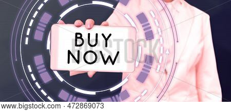 Text Caption Presenting Buy Now. Internet Concept Asking Someone To Purchase Your Product Provide Go