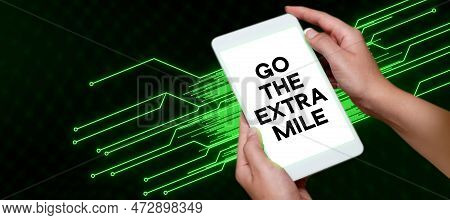 Text Caption Presenting Go The Extra Mile. Business Idea Advising Person To See New Places Change Hi