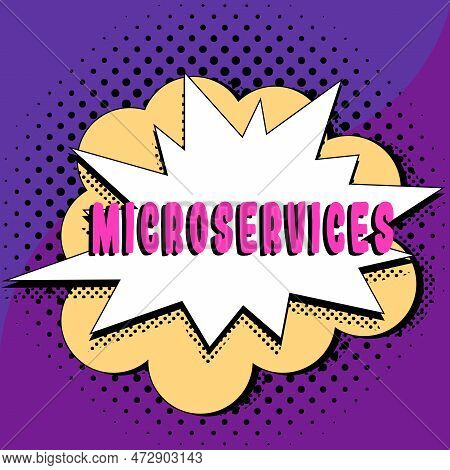 Inspiration Showing Sign Microservices. Business Idea Software Development Technique Building Single