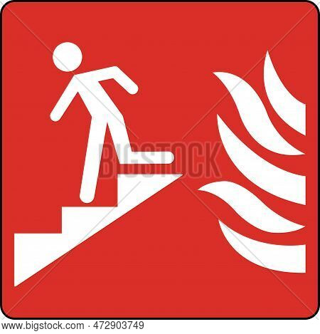 Use Stairs In Case Of Fire Sign On White Background