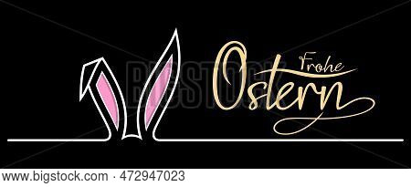 Easter Bunny Ear Vector With Happy Easter Greeting In German Language. Black Background.
Easter Symb
