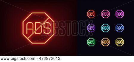 Outline Neon No Ads Icon. Glowing Neon Ad Ban Sign, Prohibited Advertising Pictogram. Ads Skip And B