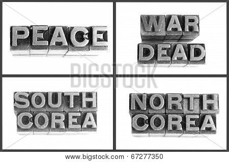 metal type words peace, war, dead, south corea, north corea
