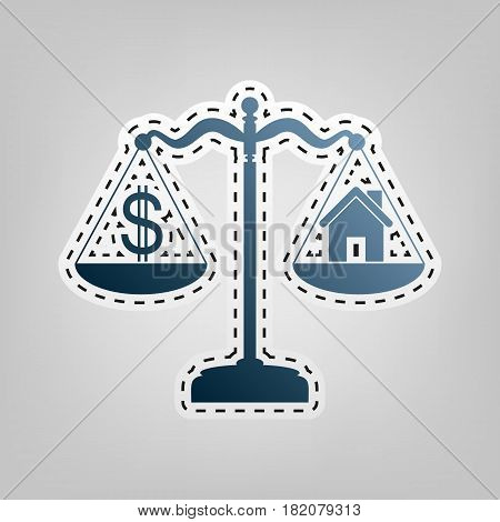 House and dollar symbol on scales. Vector. Blue icon with outline for cutting out at gray background.
