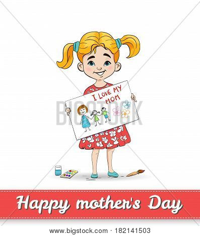 Girl drew the picture for her mother. Happy mothers day card