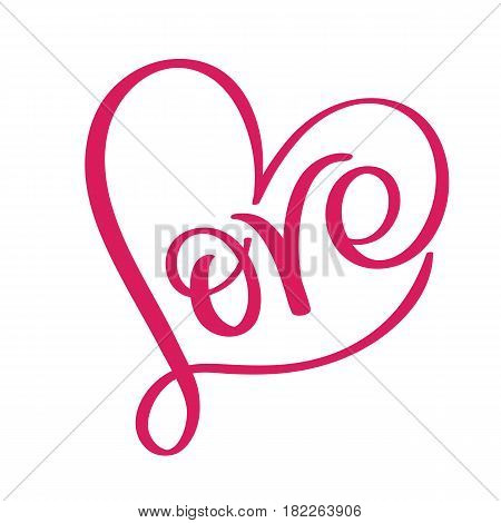 Love word in red heart. Vector calligraphy and lettering EPS10.