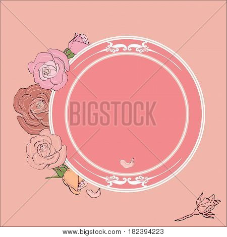 Vintage roses frame with round field for the text, ideal background for Valentine's day, Wedding, Women Day or any romantic event. vector illustration