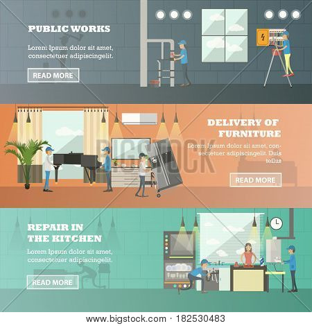 Vector set of working horizontal banners. Public works, Delivery of furniture and Repair in the kitchen flat style design elements.