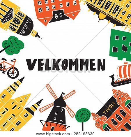 Welcomein Danish. Velkommen. Funny Hand Drawn Illustration Of Different Copenhagen Attractions. Dood