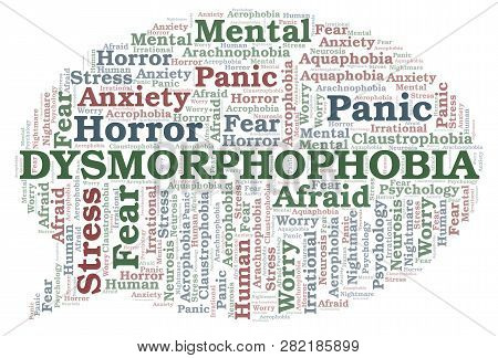 Dysmorphophobia Word Cloud. Wordcloud Made With Text Only.