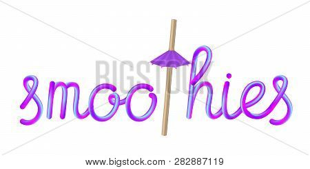 Smoothies Calligraphic Colorful Lettering Text With Reusable Natural Bio Eco Bamboo Drinking Straw A