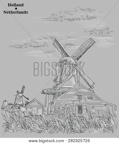 Vector Hand Drawing Illustration Of Watermills In Holland, Netherlands. Watermills On The Meadow. Ve