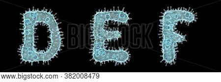 Set of letters made of virus isolated on black background. Capital letter D, E, F. 3d rendering. Covid font 3d