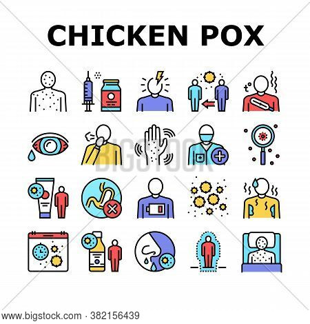 Chicken Pox Disease Collection Icons Set Vector. Ill Research And Medicaments Vaccine, Cough And Ras