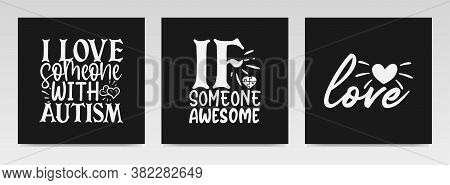 Autism Quotes Letter Typography Set Illustration. Graphic Design Element.