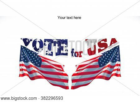 Vote For Usa With Two American Flags And Copyspece For Your Advice