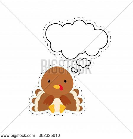 Cute Cartoon Turkey With Speech Bubble Sticker. Kawaii Character On White Background. Cartoon Sittin