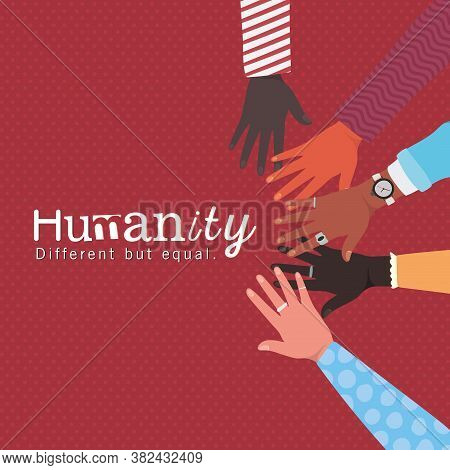 Humanity Different But Equal And Diversity Hands Touching Each Other Design, People Multiethnic Race