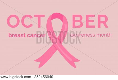 October Inscription. Breast Cancer Awareness Month Banner Template With Pink Cartoon Ribbon. Mammary